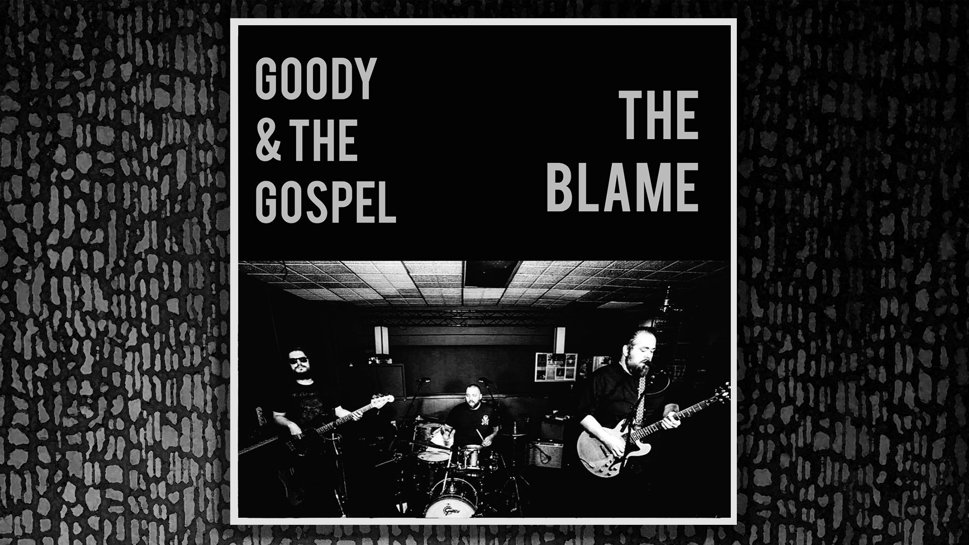 Blame - Goody and the Gospel